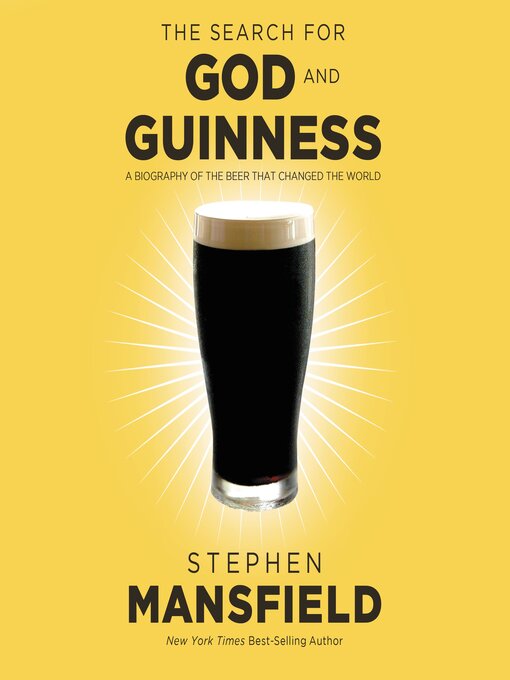 Title details for The Search for God and Guinness by Stephen Mansfield - Available